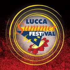 JULY : Lucca Summer Festival